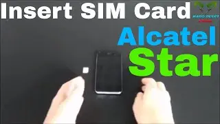 Alcatel One Touch Star Insert the SIM Card