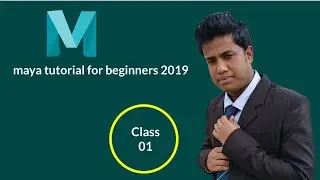 Maya Tutorial for Beginners 2018/2019 ( bangla ) n presents