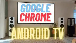 Google Chrome Browser Android TV installieren