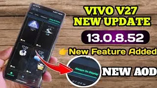 Vivo V27 New Update in May 2023 | New always on display added  | new feature added