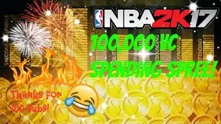 NBA 2K17 HUGE 100,000 VC Spending Spree! (100 Subscriber Special)