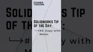Solidworks Tip of the Day: Copy with Mates 
