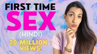 First Time Sex (HINDI) | Leeza Mangaldas