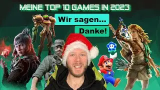 Meine Top 10 Spiele 2023 ⬡ Wir sagen DANKE!