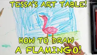 Tessa's Art Table: Let's Draw a Pink Flamingo 🦩