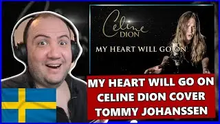 MY HEART WILL GO ON - CELINE DION (Cover by Tommy Johansson) - TEACHER PAUL REACTS @ReinXeed