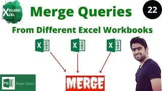 How to Merge Queries from different Excel Workbook in Power Query | Power Query Tutorial 2022