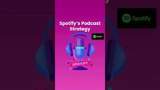 Spotify's Podcast Strategy - DeepTalksTV