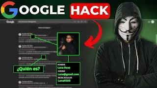 Encuentra información de cualquier persona en Internet con Google Dorks