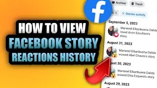 HOW TO VIEW FACEBOOK STORY REACTIONS HISTORY