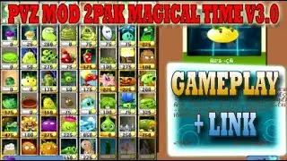 Ayo Kita Tamatkan PVZ Mod 2Pak Magical Time v3.0 GAMEPLAY + LINK 
