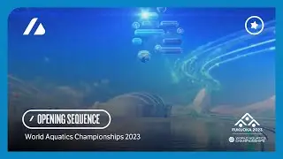 World Aquatics Championships 2023 - Broadcast Opening Sequence