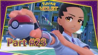 A Battle Between Champions & Storming Area Zero [Pokémon Violet - Part 23]