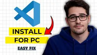 How to Install Visual Studio Code on Windows 10/11 2026 (Quick & Easy)