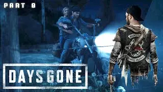 DAYS GONE - Unleashing Chaos in a World Overrun by Freakers | Gameplay [Part 8]