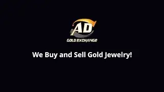 Get Cash For Gold - Buying & Selling Gold - AD Gold Exchange