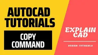 AUTOCAD 2023 TUTORIALS COPY COMMAND | EXPLAIN CAD