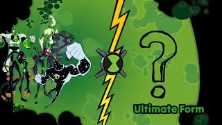 Ben 10 aliens ultimate forms.