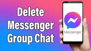 How To Delete Group Chat On Messenger 2023 | Remove, Cancel Group Chat In Facebook Messenger