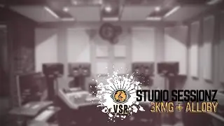 VSR Studio Sessionz - 3KMG + Alloby