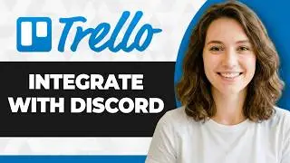 How to Integrate Trello with Discord (Full 2026 Guide)