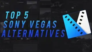 Top 5 Sony Vegas Alternatives 2017