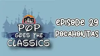 Pocahontas | Pop Goes the Classics #29 | Place to Be Pop Experience