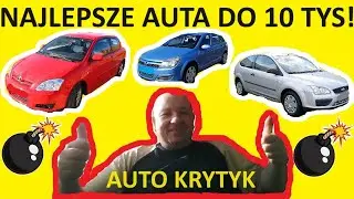 Jakie auto do 10 tys. złotych kupić? Najlepsze auta do 10 tys. złotych? Jakie samochody do 10000?