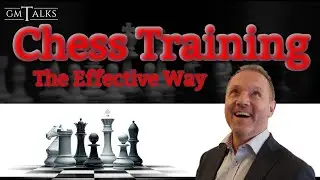 Chess Training – The Effective Way