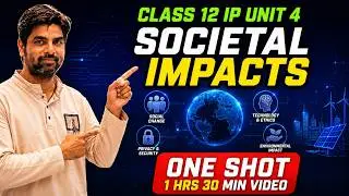 Class 12 IP Unit 4 – Societal Impacts | One Shot Crash Course | CBSE 2026-27 | Informatics Practices