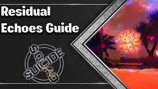 How to find all Residual Echoes....| Suicide Squad: Kill The Justice League