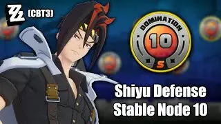 (CBT3) Shiyu Defense Stable Node 10 | S-Rank Clear [ZZZ]