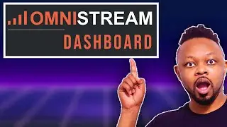 OMNISTREAM DASHBOARD Explained