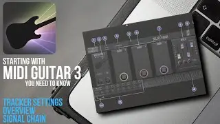 Starting with MIDI Guitar 3 -  Things you need to know