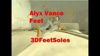 Alyx Feet Half life 2 Alxy Vance Feet [3DFeetSoles]