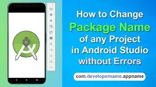 How to Change Package Name in Android Studio without Errors