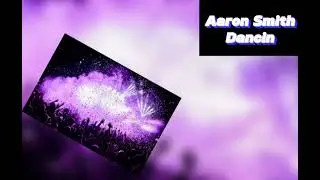 Aaron Smith - Dancin (Slowed)