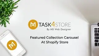 Shopify Store Customization - Featured Collection Carousel At Home Page