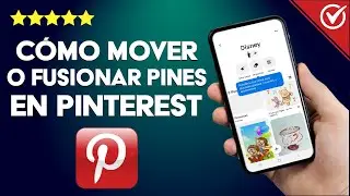 Cómo Mover y Fusionar Pines o Tableros de Pinterest - Tutorial Completo