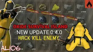 Oxide Survival Island Hack update 0.4.0 (HACKER VS NORMAL)