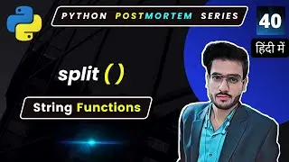 Split python | Splitting of Strings in python | String Inbuilt Functions #40