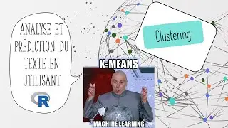 Analyse du texte et prédiction et utilisant R: Clustering R