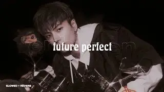 enhypen : future perfect (pass the mic) (slowed and reverb)
