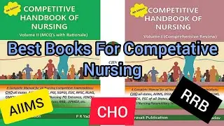 Best Books For Nursing Comparative Exam ! AIIMS , CHO , State Nursing Exam etc... Bangali