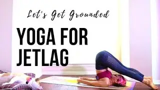 Yoga For Jet Lag | Grounding Stretching Twisting | Ali Kamenova Yoga