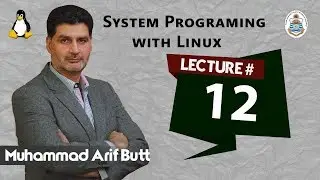 Lec12 UNIX File System Architecture (Arif Butt @ PUCIT)