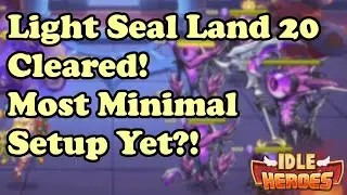 Idle Heroes - (Slightly) Minimal Light Seal Land 20