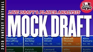 2020 Fantasy Football Mock Draft - 2020 Mock Draft with Player Analysis - Draft Day Advice