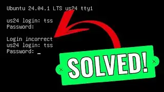 Login Incorrect on Ubuntu Server 24.04 [SOLVED]