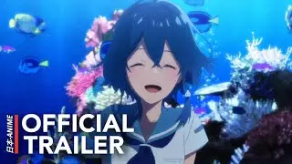 Aquatope of White Sand: Official PV-Trailer | English Sub.